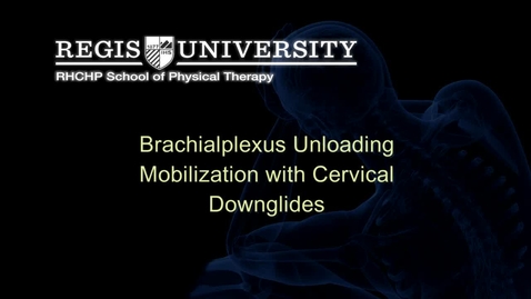 Thumbnail for Brachialplexus Unloading Mobilization with Cervical Downglides