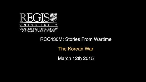 Thumbnail for entry Stories From Wartime 2015: The Korean War