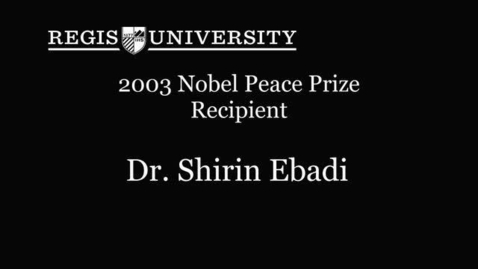 Thumbnail for entry Dr. Shirin Ebadi - Nobel Laureate