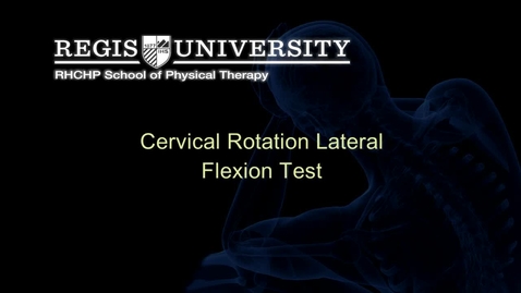 Thumbnail for entry Cervical Rotation Lateral Flexion Test