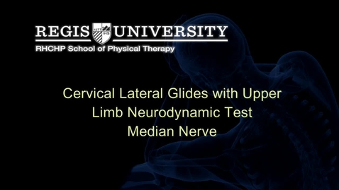 Thumbnail for entry Cervical Lateral Glides with ULNTT