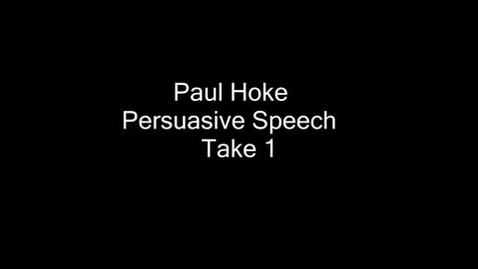 Thumbnail for entry Hoke Persuasive Speech Take 1