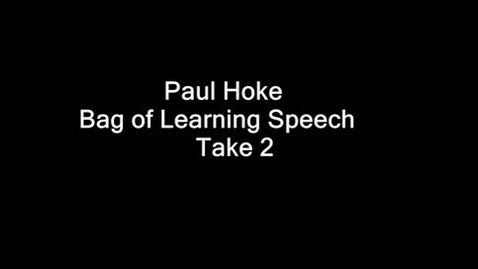 Thumbnail for entry Hoke_bag_of_learning_take_2