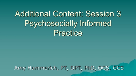 Thumbnail for entry AEP Session 3_Psychosocally Informed Practice for LBP_Additional Content