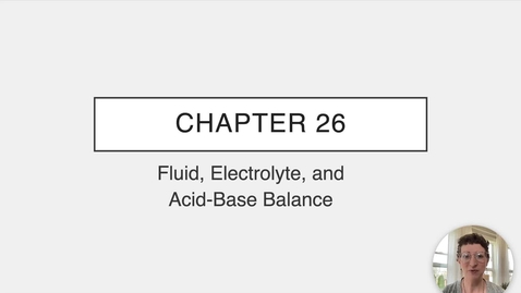 Thumbnail for entry Ch 26 I - Intro to Fluid Balance