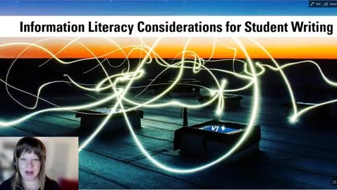 Thumbnail for Information Literacy Considerations for Student Writing - Part 1