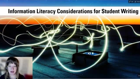 Thumbnail for entry Information Literacy Considerations for Student Writing - Part 1