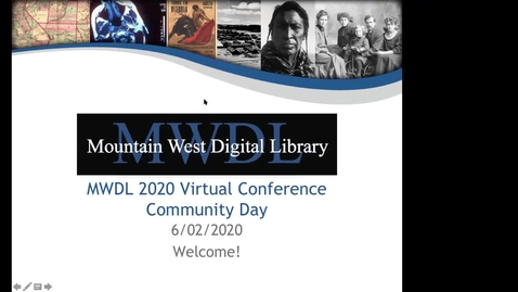 Thumbnail for entry Mountain West Digital Library 2020 Summer Virtual Conference - Day 2 Recording