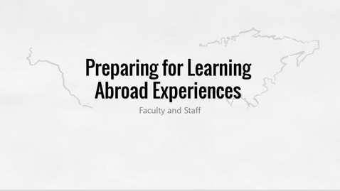 Thumbnail for entry Peparing for Study Abroad- Faculty and Staff