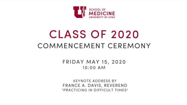 Commencement Ceremony U Of U School Of Medicine University Of Utah