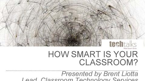 Thumbnail for entry How Smart is your Classroom?- Brent Liotta