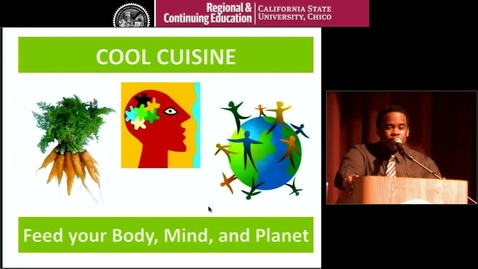 Thumbnail for entry Cool Cuisine: Feed Your Body, Mind and Planet
