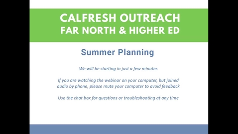 Thumbnail for entry CalFresh Outreach - Summer Planning 
