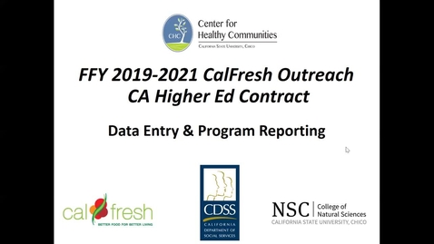 Thumbnail for entry CalFresh Outreach - Data Entry &amp; Program Reporting Webinar