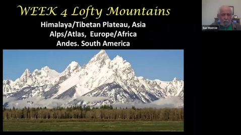 Thumbnail for entry Geological Wonders: Session 4, Lofty Mountains