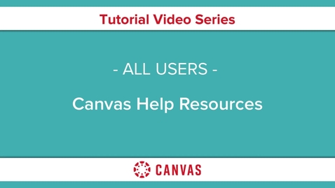 Thumbnail for entry Canvas Help Resources
