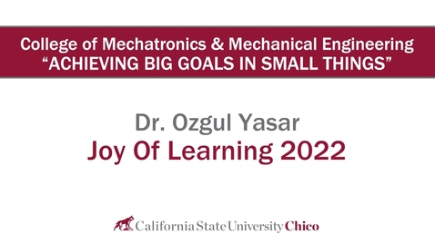 Thumbnail for entry Joy of Learning Presentation - Ozgul Yasar - Achieving Big Goals in Small Things