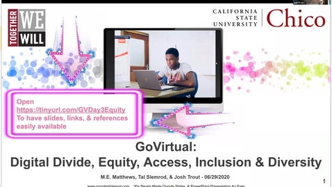 Thumbnail for entry Go Virtual Day 3 Digital Divide, Equity, Access, Inclusion &amp; Diversity