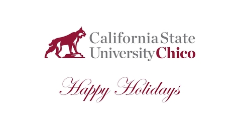 Thumbnail for Chico State - Holiday Message 2024