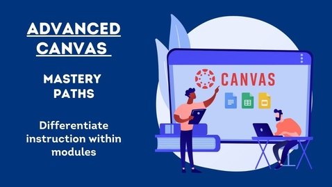 Thumbnail for entry Canvas Mastery Paths