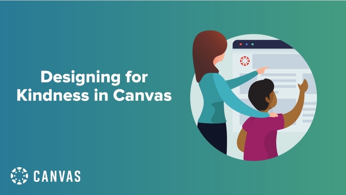 Designing for Kindness in Canvas