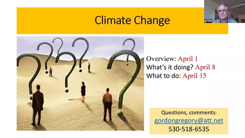 Thumbnail for entry Climate Change: How We Know It's Real and What It's Already Doing, Session 2