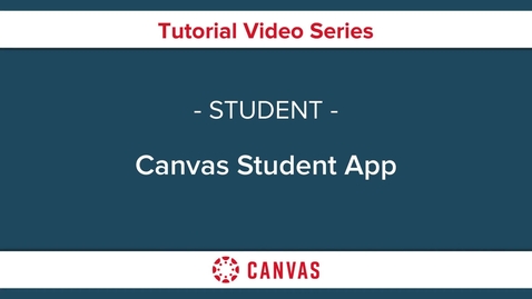 Thumbnail for entry Canvas Student App