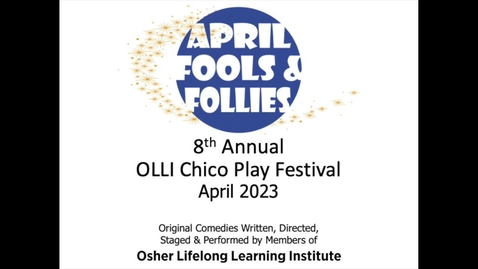 Thumbnail for entry  Channel 12: On-the-Spot News OLLI Play Festival Spring '23
