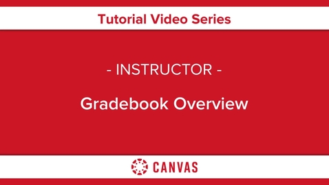 Thumbnail for entry Gradebook Overview