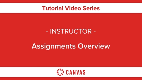 Thumbnail for Assignments Overview