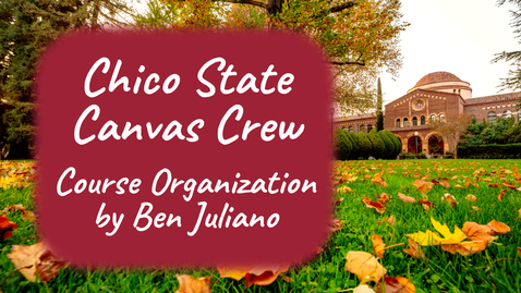 Thumbnail for Ben Juliano Canvas Course Organization Tips