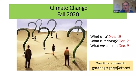 Thumbnail for entry Climate Change: How We Know It's Real and What It's Already Doing,  Session 3