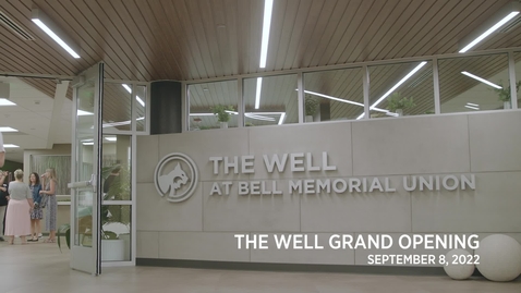 Thumbnail for The Well Grand Opening - Chico State