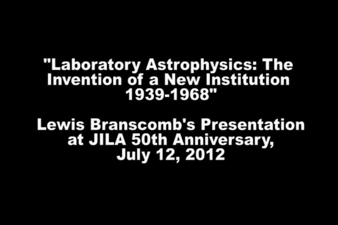 Lewis Branscomb JILA History Video