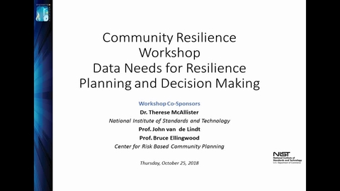 Opening Remarks 2018 Community Resilience Data Workshop Nist