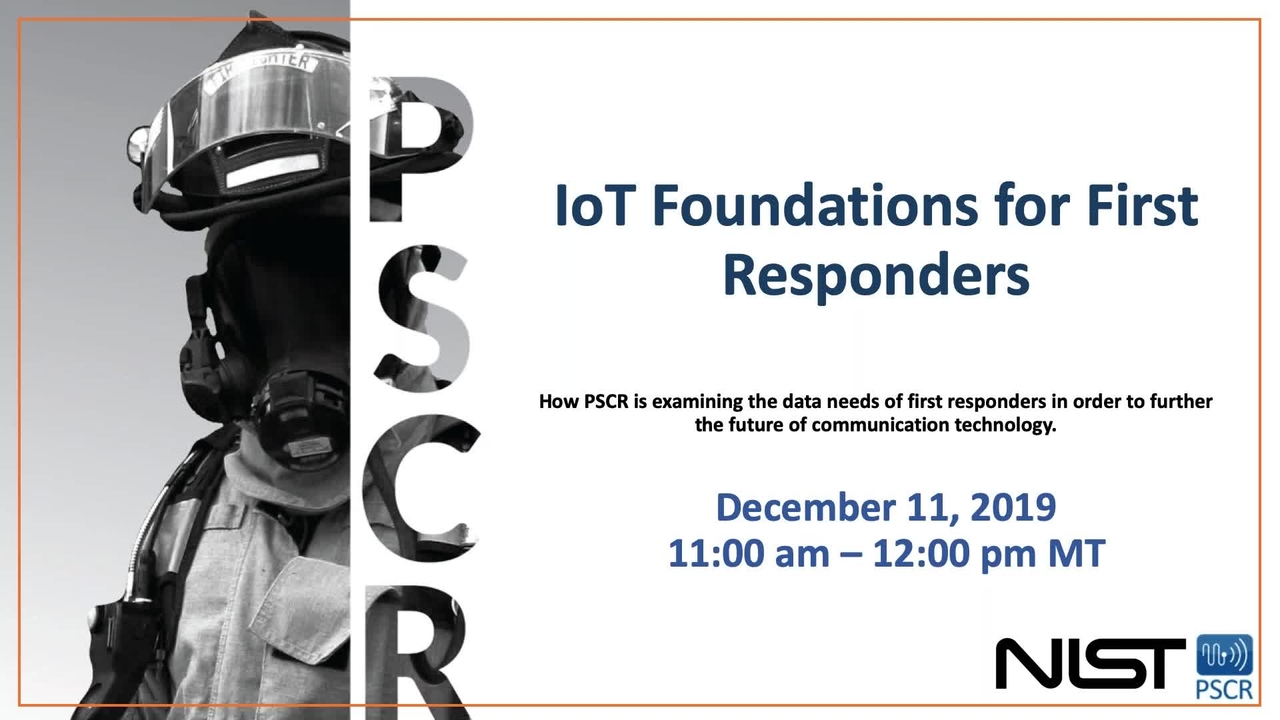 PSCR Webinar - IoT Foundations for First Responders