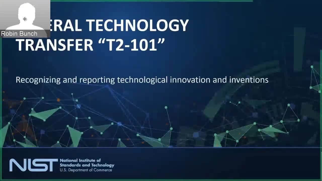 Federal Technology Transfer “T2-101”: Recognizing and Reporting Technological Innovation and Inventions