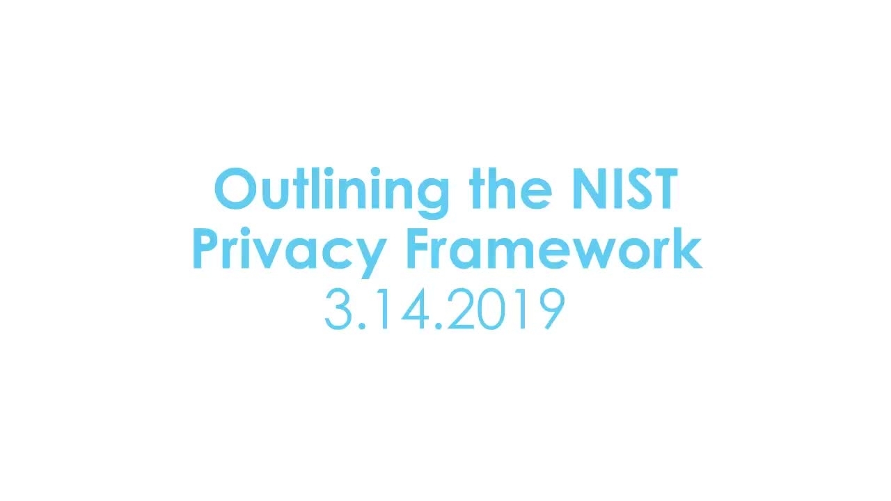 Webinar: Outlining the NIST Privacy Framework