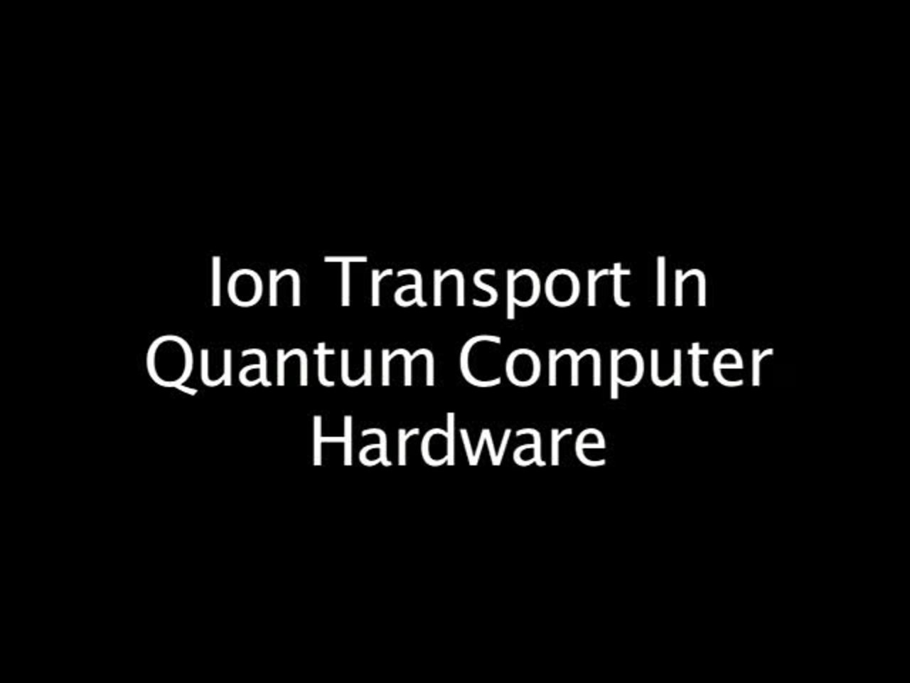 Ion Transport in Quantum Computer Hardware