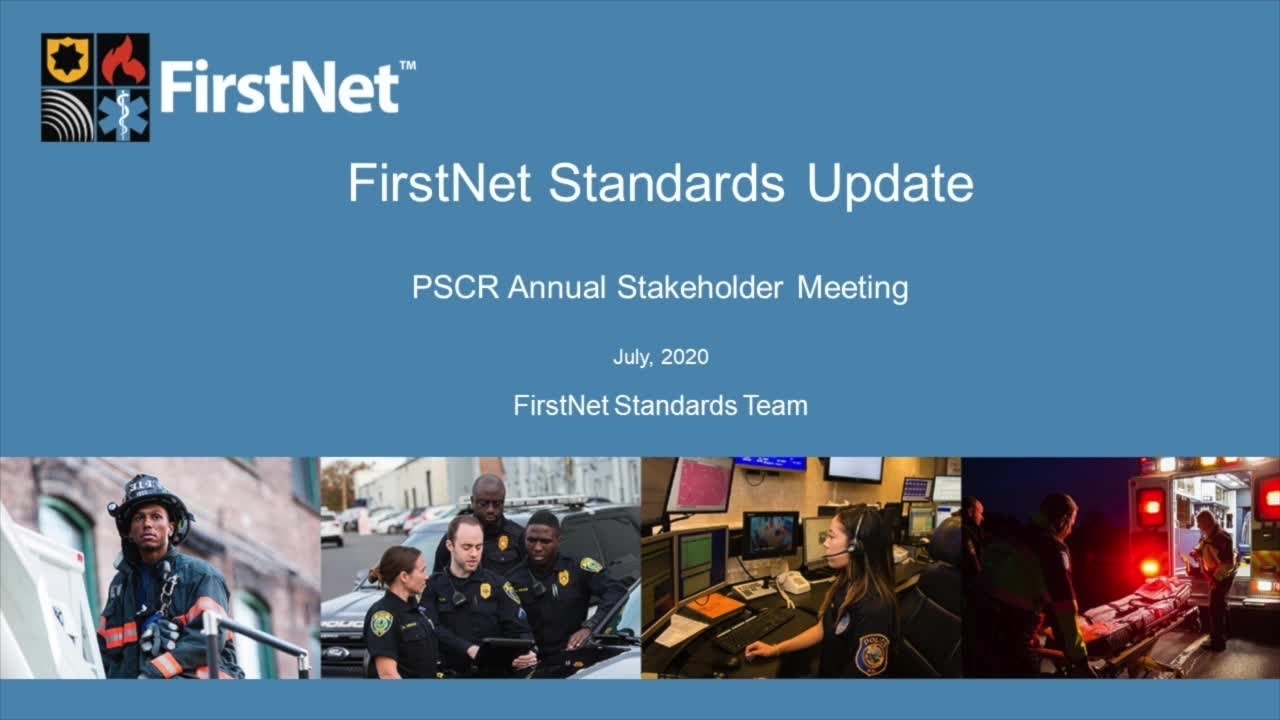 FirstNet Standards Update_On-Demand Session