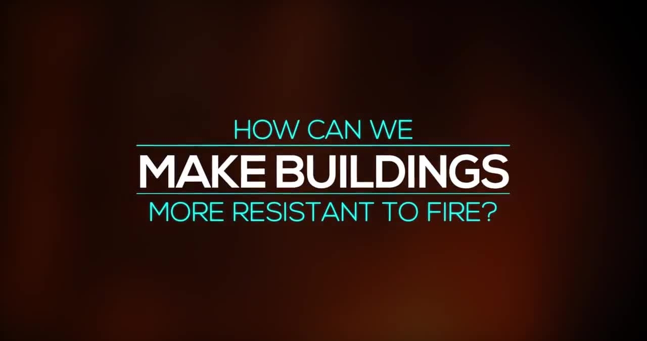 How Can We Make Buildings More Resilient to Fire?