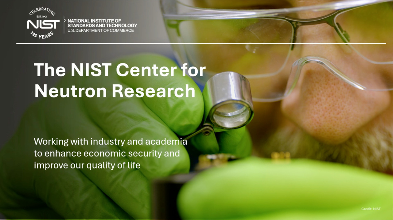 NIST@Night: Montgomery County's Unique National Resource: The NIST Center for Neutron Research