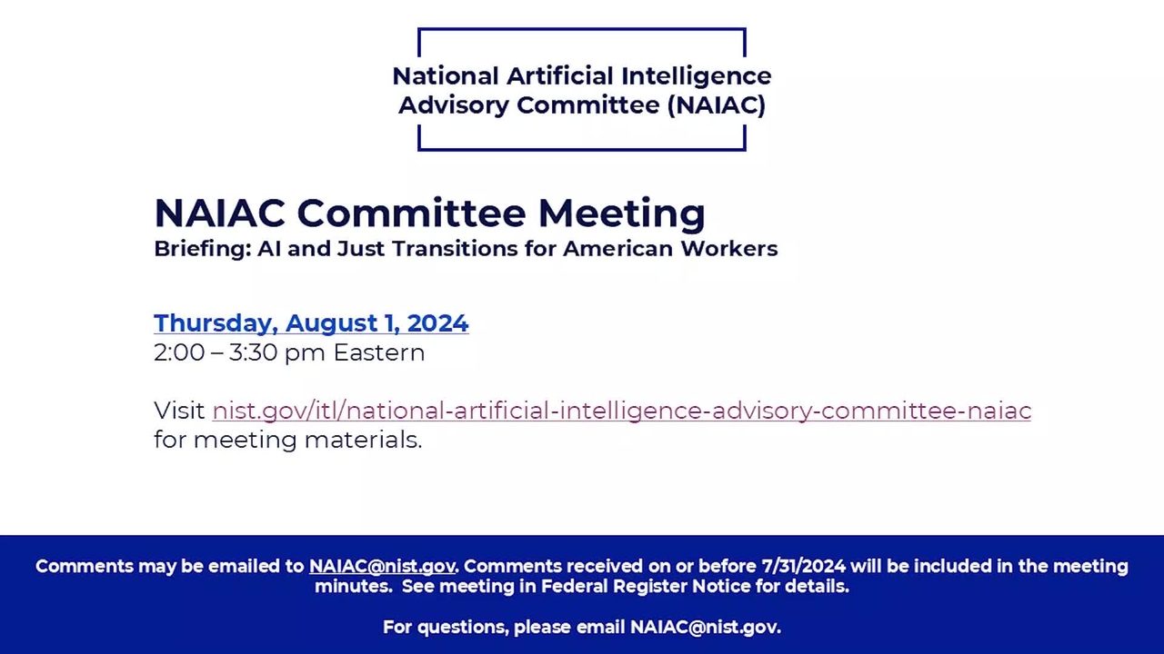 National Artificial Intelligence Advisory Committee (NAIAC) Meeting | August 1, 2024