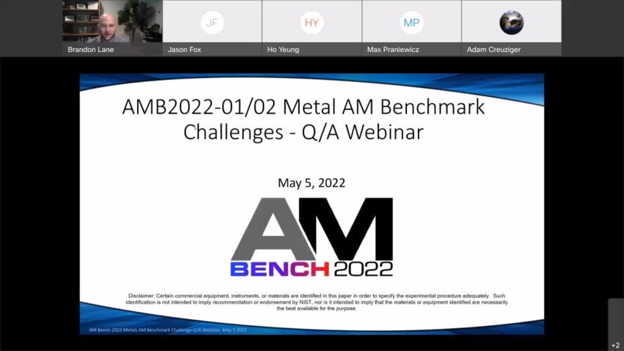 AMB2022-01 & -02 IN718 3D Build Model Benchmark Challenges - QA Webinar-20220505