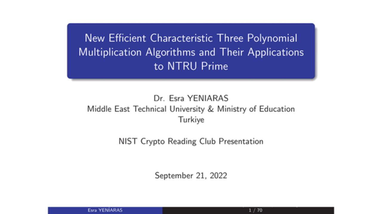 Crypto Reading Club 2022-09-21: New Efficient Characteristic Three Polynomial Multiplication Algorithms and Their Applications to NTRU Prime