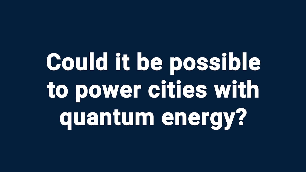 Kids ask NIST: Could it be possible to power cities with quantum energy?