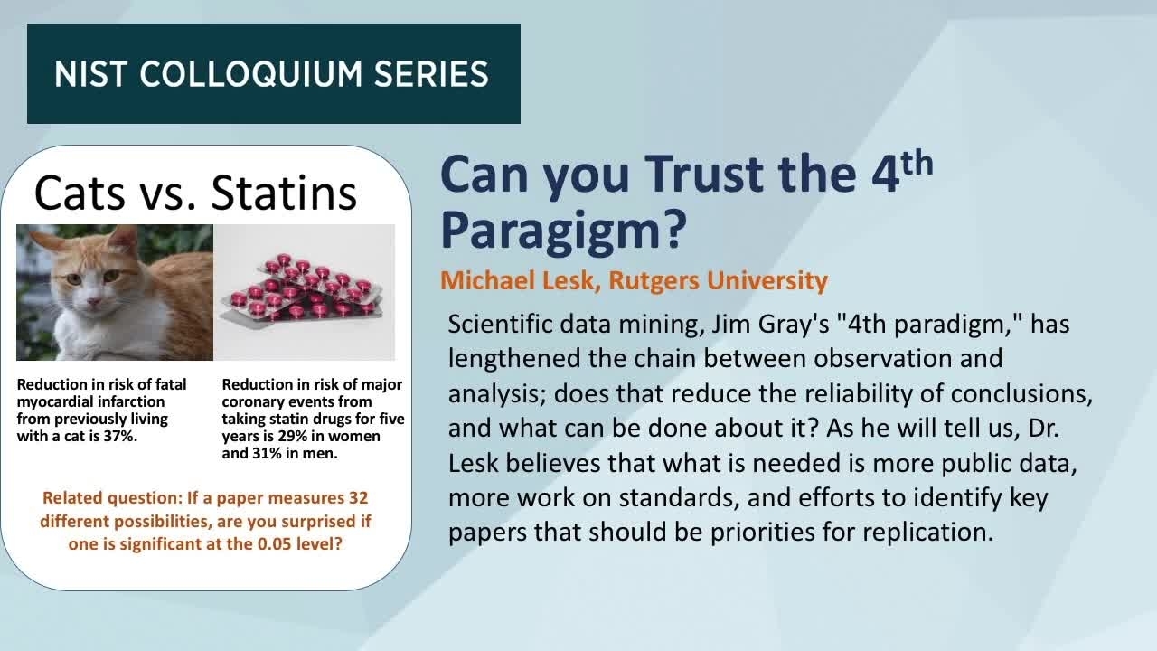 NIST Colloquium Series: Can you Trust the Fourth Paradigm? by Michael Lesk