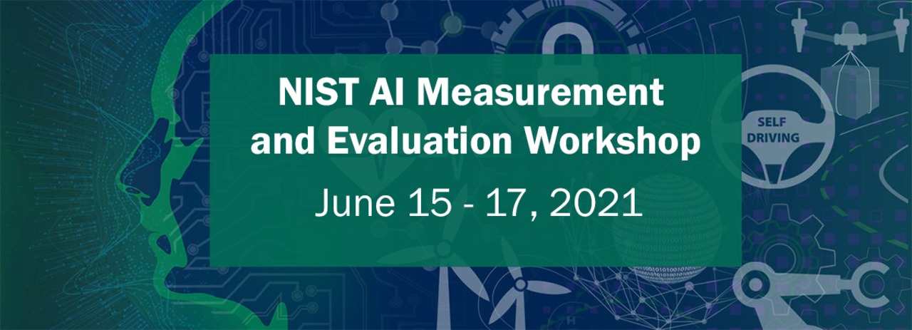 AI Measurement and Evaluation Workshop June 16 - Panel 5: Evaluation Design Process