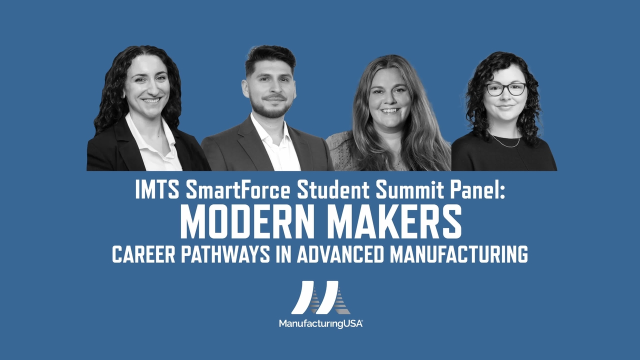 IMTS SmartForce Student Summit 2024 Modern Makers Panel