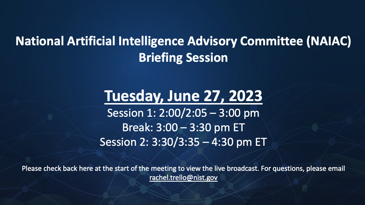 June 27 National Artificial Intelligence Advisory Committee Briefing Session 1